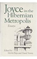 Joyce in Hibernian Metropolis: Essays