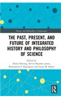 Past, Present, and Future of Integrated History and Philosophy of Science