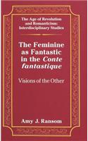 The Feminine as Fantastic in the Conte Fantastique