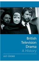 British Television Drama: A History