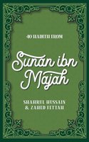 40 Hadith from Sunan ibn Majah