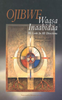 Ojibwe Waasa Inaabidaa