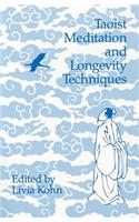 Taoist Meditation and Longevity Techniques