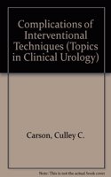 Complications of Interventional Techniques (Topics in Clinical Urology)