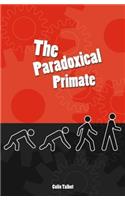 Paradoxical Primate