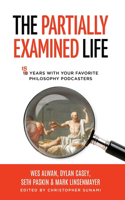 Partially Examined Life