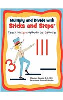Multiply and Divide with Sticks and Steps