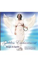 Goddess Enchantment, Magic and Spells Volume 2: Goddesses Love, Abundance and Transformation(English)