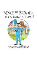 Vince The Builder