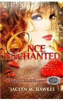 Once Enchanted A love story