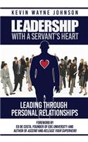 Leadership With A Servant's Heart