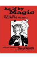 As If By Magic