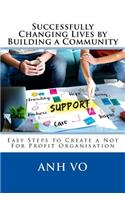 Successfully Changing Lives by Building a Community