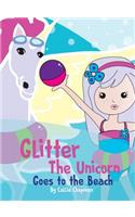 Glitter the Unicorn Goes to the Beach