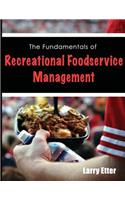 The Fundamentals of Recreational Foodservice Management