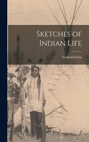 Sketches of Indian Life