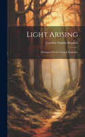 Light Arising