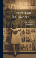 Profitable Showmanship