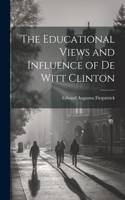 Educational Views and Influence of De Witt Clinton