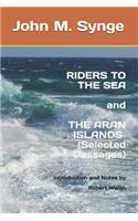 Riders to the Sea and The Aran Islands (Selected Passages)