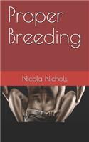 Proper Breeding