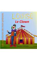 Louise le Clown: Les aventures de mon prénom