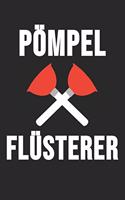 Pömpel Flüsterer