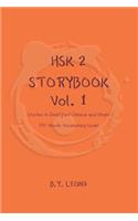 HSK 2 Storybook Vol 1: Stories in Simplified Chinese and Pinyin, 300 Word Vocabulary Level