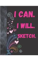 I Can I Will Sketch: Sketchbook Drawing Art Book For Vibrant Creativity - Sketchpad For Art On Black Paper Pages To Use With Markers, Gel Pens, Neon Pens And Metallic Pe