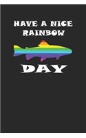 Have a nice Rainbow Day