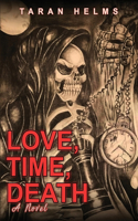 Love, Time, Death