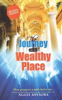 Journey Into the Wealthy Place