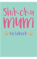 Shikoku Mum Composition Notebook of Dog Mum Journal