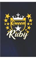 Queen Ruby: First Name Funny Sayings Personalized Customized Names Women Girl Mother's day Gift Notebook Journal