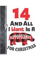 14 And All I Want Is A Hippopotamus For Christmas: Red Buffalo Plaid A4 Large Holiday Style Writing Journal Book For Girls And Boys