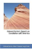 Edmund Burke's Speech on Conciliation with America