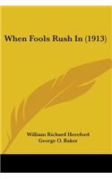 When Fools Rush In (1913)