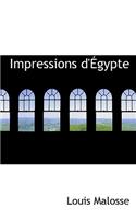 Impressions D' Gypte
