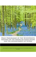 Daily Programme of the Seventeenth Meeting of the American Association for the Advancement of Scienc