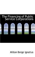 The Financing of Public Service Corporations