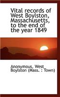 Vital Records of West Boylston, Massachusetts, to the End of the Year 1849