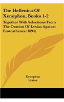 The Hellenica Of Xenophon, Books 1-2
