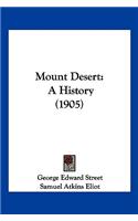 Mount Desert: A History (1905)