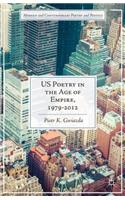 Us Poetry in the Age of Empire, 1979-2012