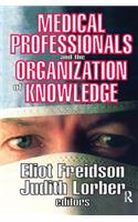 Medical Professionals and the Organization of Knowledge