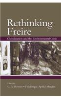 Rethinking Freire: Globalization and the Environmental Crisis