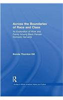 Across the Boundaries of Race & Class: An Exploration of Work & Family among Black Female Domestic Servants