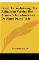 Geist Der Verfassung Des Religiosen Vereins Der Armen Schulschwestern De Notre Dame (1836)