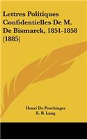 Lettres Politiques Confidentielles de M. de Bismarck, 1851-1858 (1885)