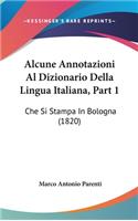 Alcune Annotazioni Al Dizionario Della Lingua Italiana, Part 1